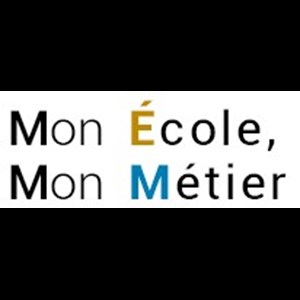 Mon école, Mon métier